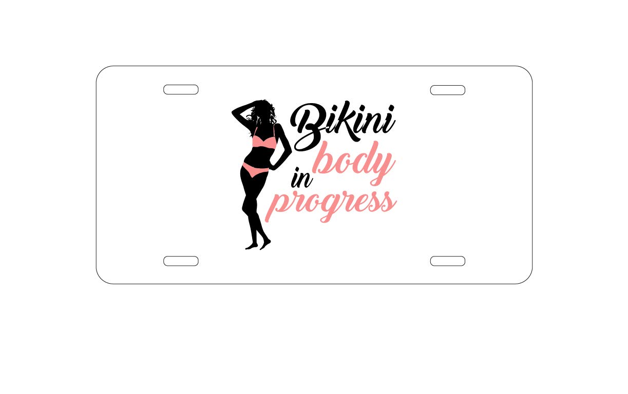 Custom Aluminum Vanity License Plate for Car Front - 'Bikini Body in Progress' Personalized Metal Plate | Perfect for Beach Lovers, Gym Enthusiasts & Summer Road Trips