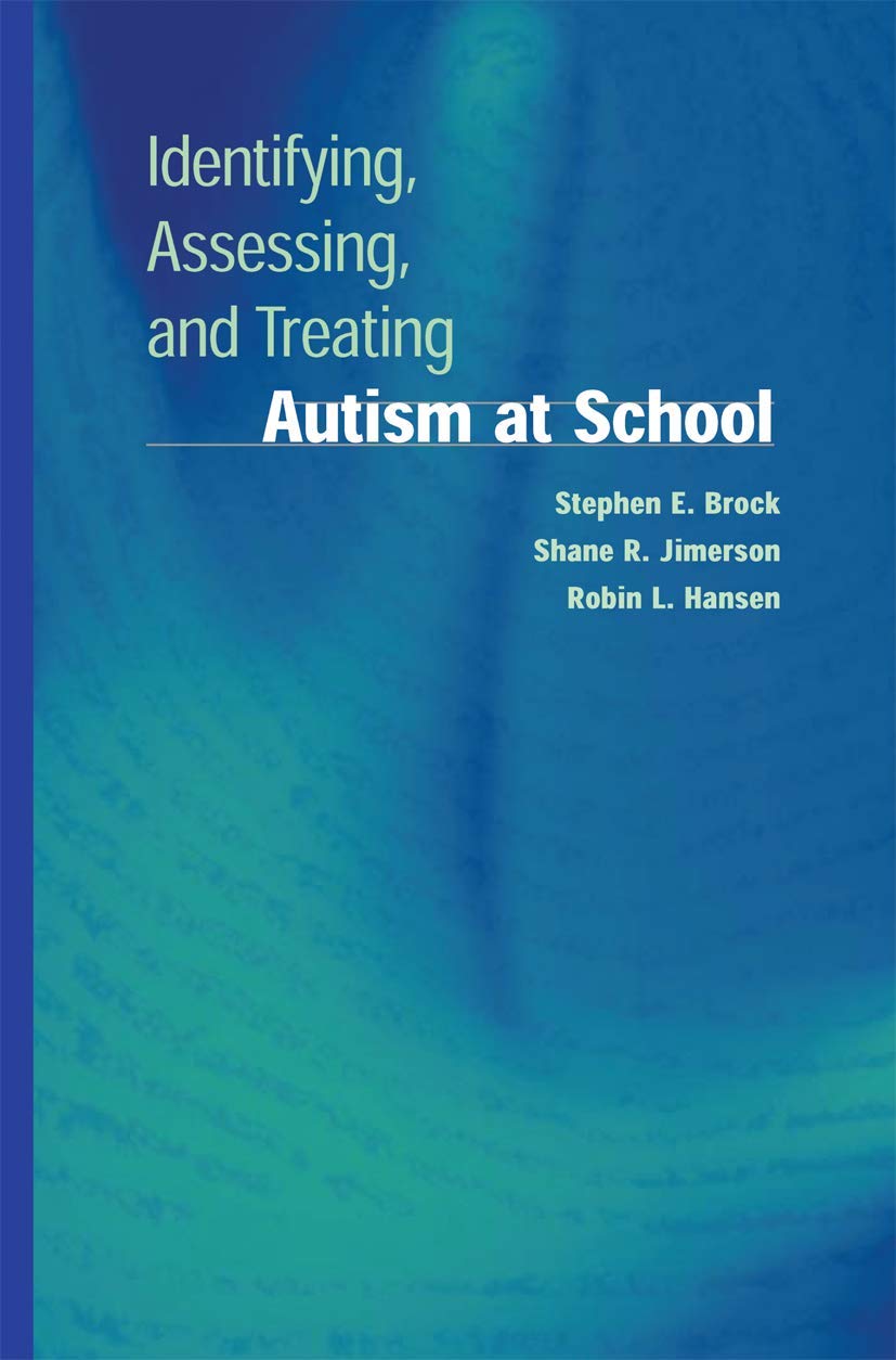 Identifying, Assessing, and Treating Autism Spectrum Disorder in School Settings | Developmental Psychopathology Guide for Educators | Classroom Strategies & Early Intervention Techniques