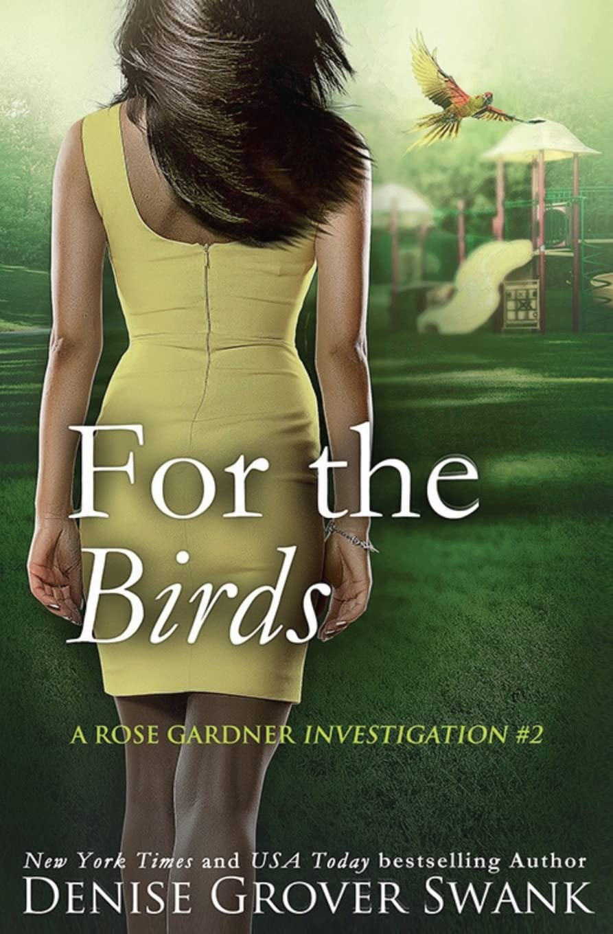 For the Birds: Rose Gardner Investigations Book 2 - Mystery Thriller Novel | Perfect for Crime Fiction Lovers & Book Club Discussions
