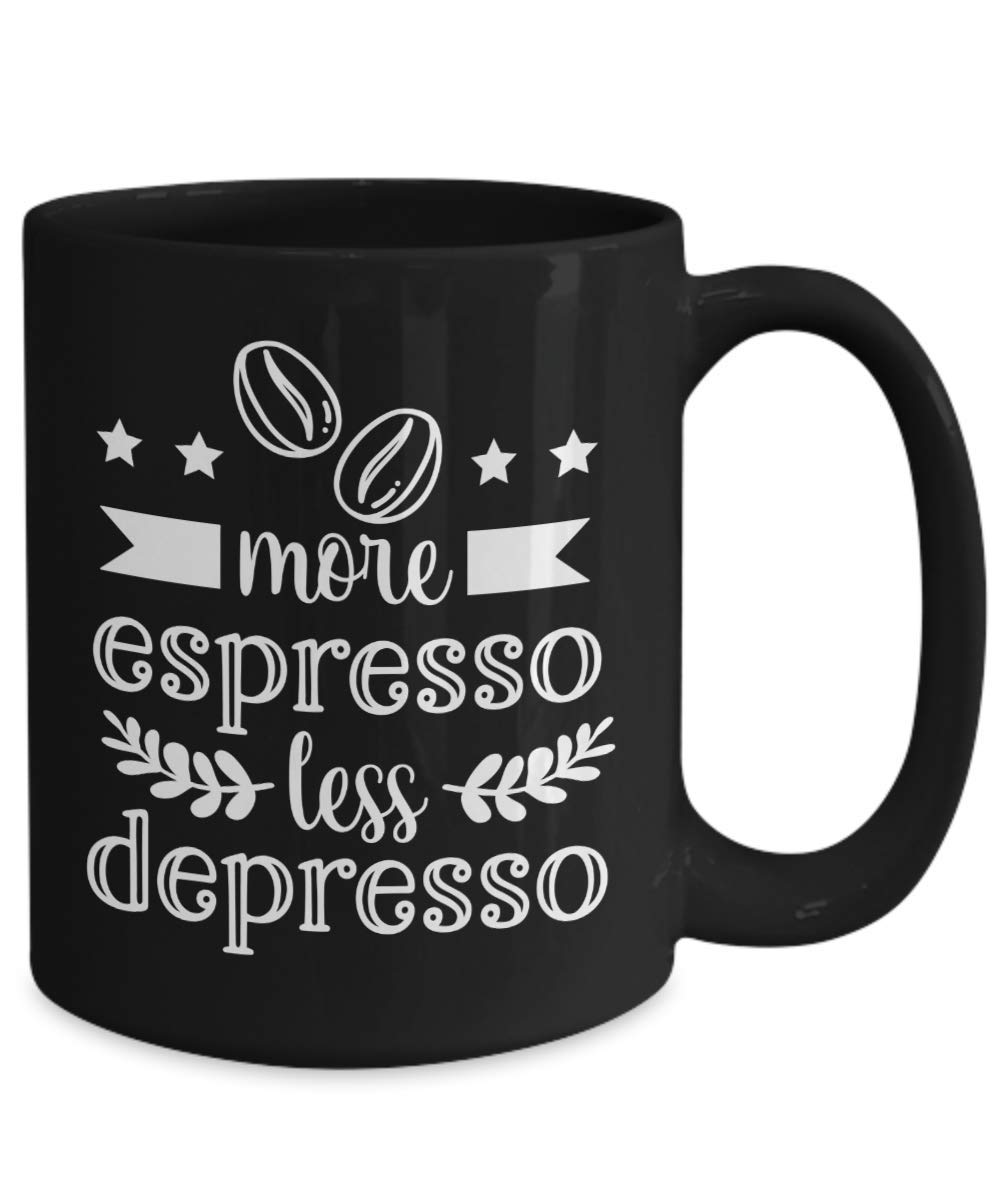 Funny Coffee Mug - More Espresso Less Depresso Morning Cup | Ceramic Coffee Cup with Humorous Quote | Perfect Gift for Coffee Lovers, Office Workers & Home Use