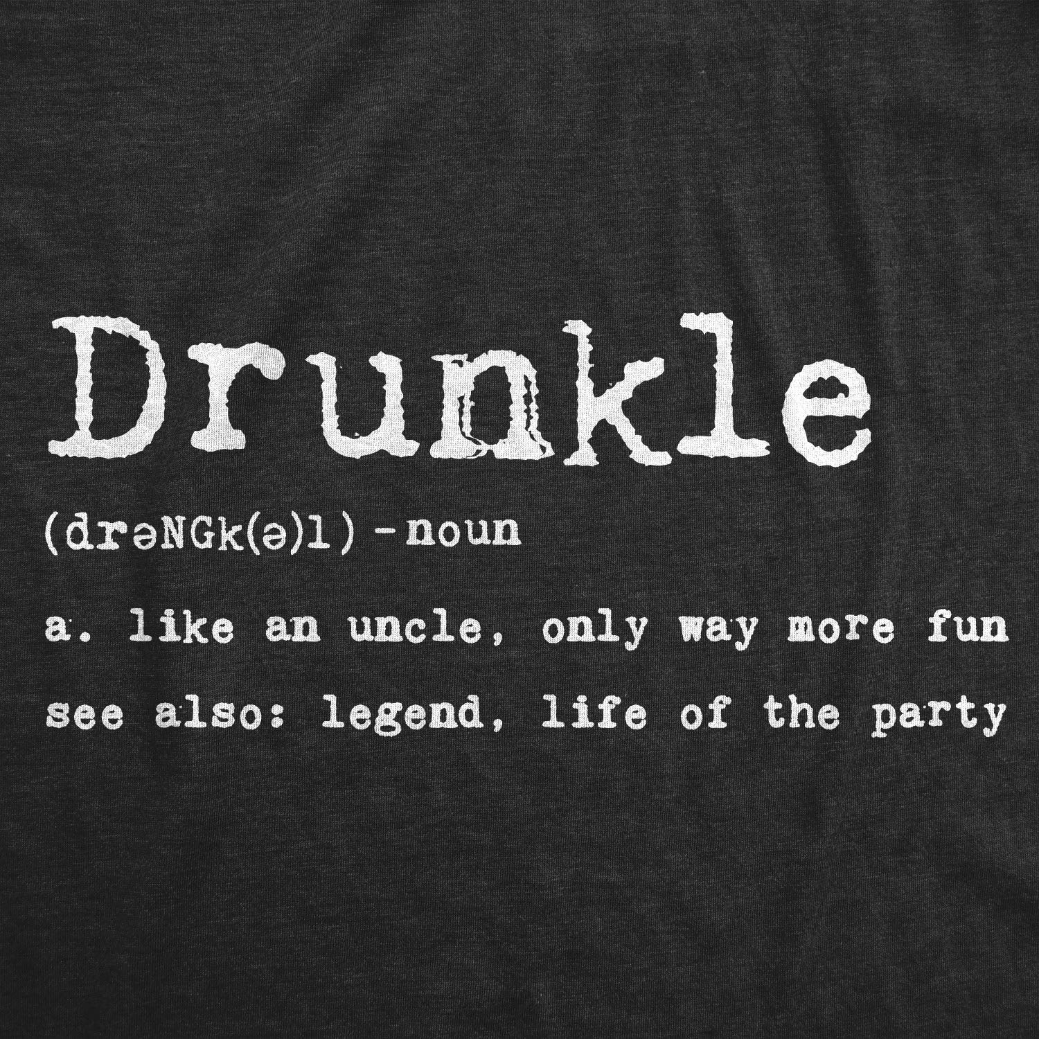Funny Drunk Uncle T-Shirt for Men - Crazy Dog T-Shirts | Humorous Party Tee with 'Drunkle' Definition - Perfect for Family Gatherings & Costume Parties