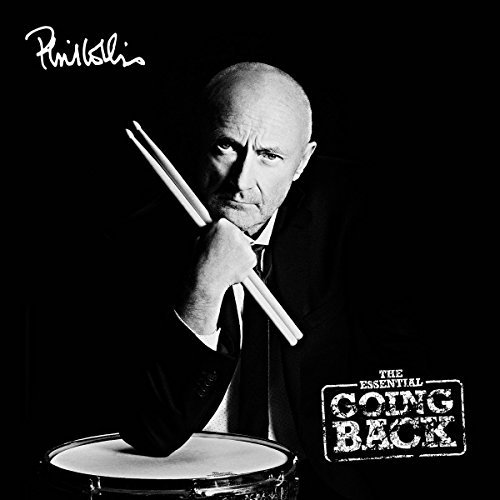 Phil Collins - The Essential Going Back (Deluxe Edition) | Classic Rock Music Album | Perfect for Road Trips, Workout Sessions & Relaxing Evenings