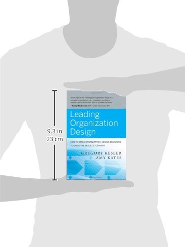 Leading Organization Design: Strategic Decisions to Drive Results for Business Growth and Team Efficiency