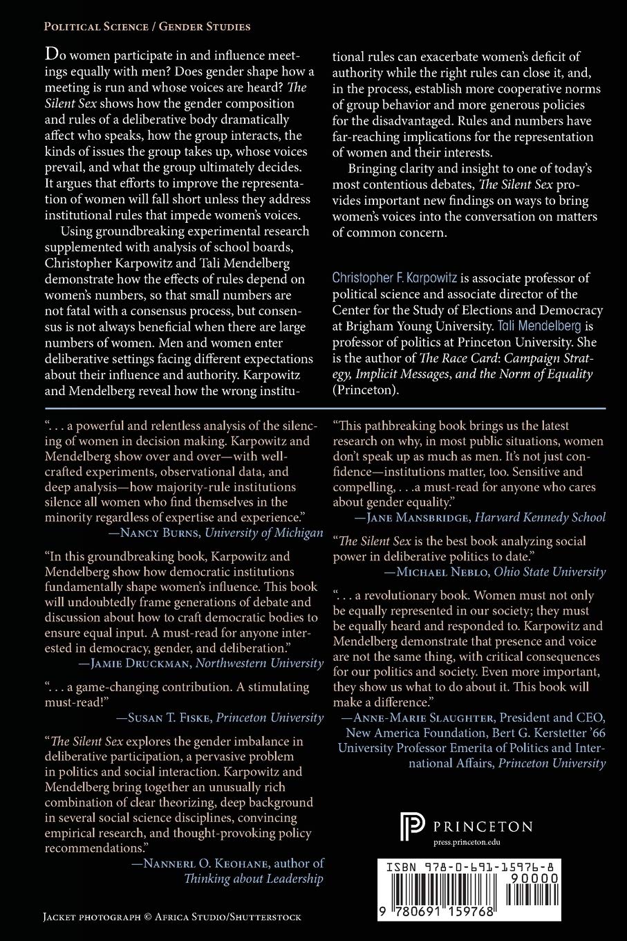 The Silent Sex: Gender, Deliberation & Institutions - Exploring Gender Dynamics in Political Decision-Making for Academics & Policy Makers