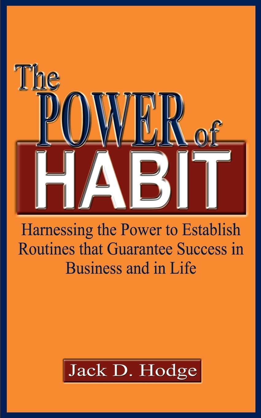 The Power of Habit: How to Build Successful Routines for Business & Personal Growth | Self-Improvement Book for Entrepreneurs & Professionals | Perfect for Office, Home & Daily Motivation
