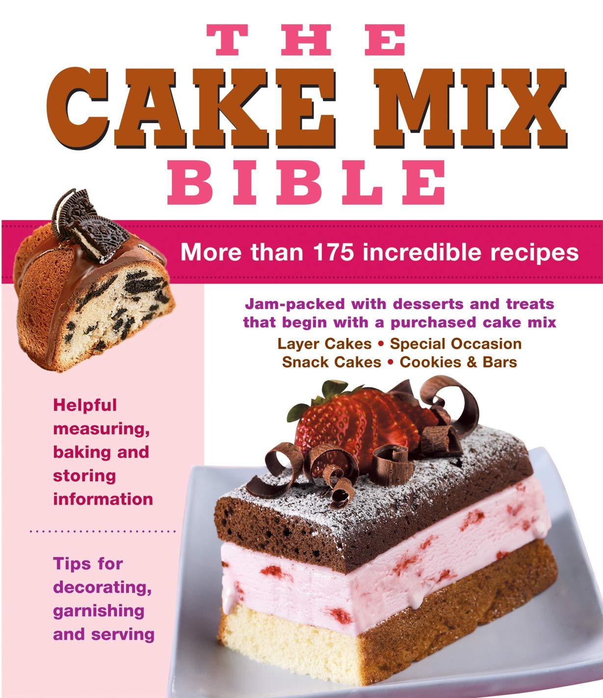The Cake Mix Bible: Best Easy Homemade Cake Recipes for Beginners - Perfect for Birthdays, Parties & Family Gatherings