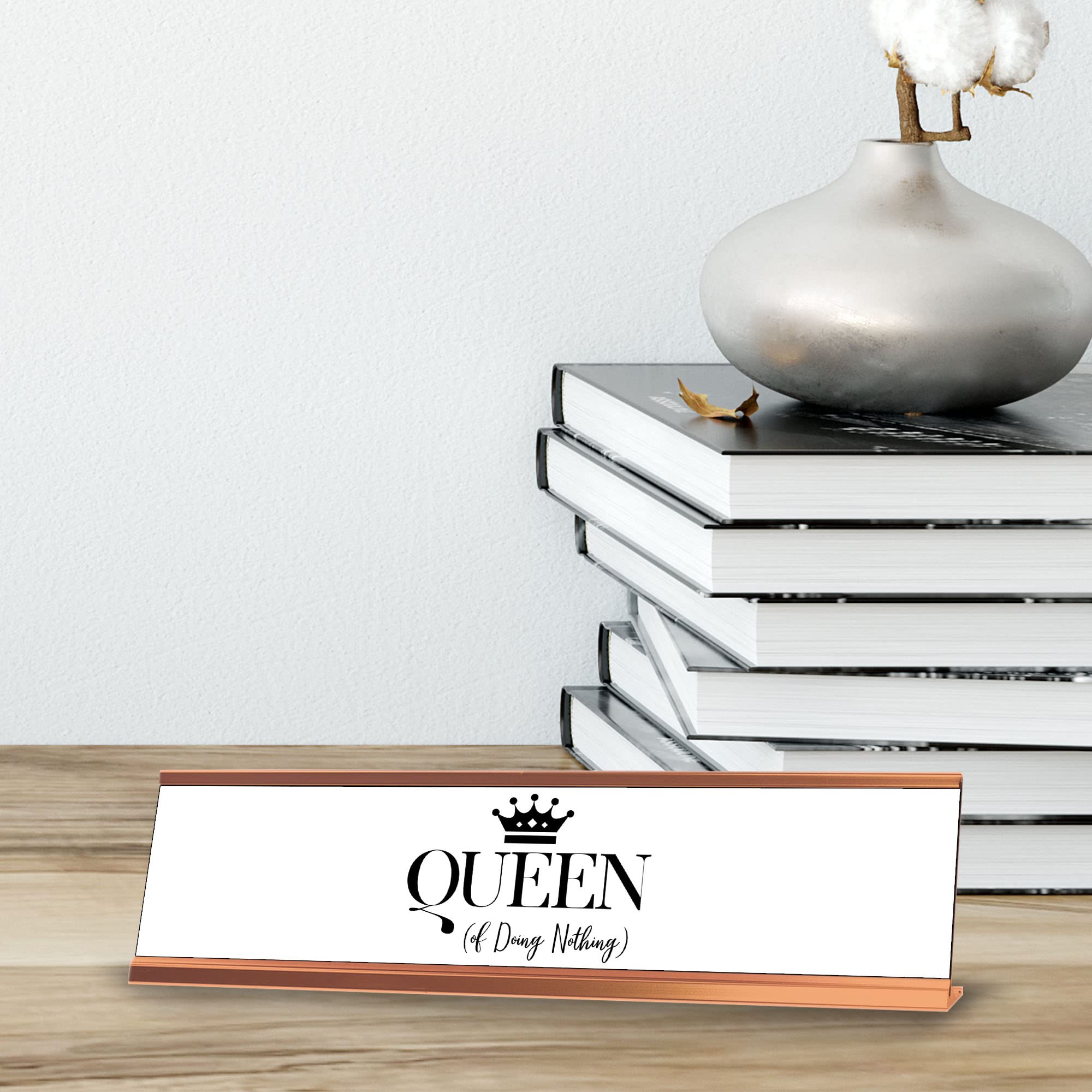 Queen Of Doing Nothing - Gold Frame Desk Sign (2 x 8 Inches) - Funny Office Decor for Work Desk, Home Office, or Gift for Coworkers