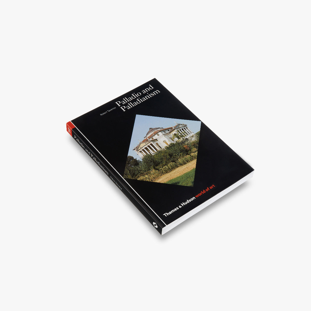 Palladio and Palladianism: The Architectural Masterpiece | World of Art Book | Perfect for Architecture Students, Historians & Art Lovers