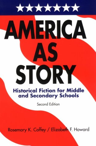America as Story: Historical Fiction Books & Novels - Perfect for Book Clubs, History Enthusiasts, and Classroom Reading