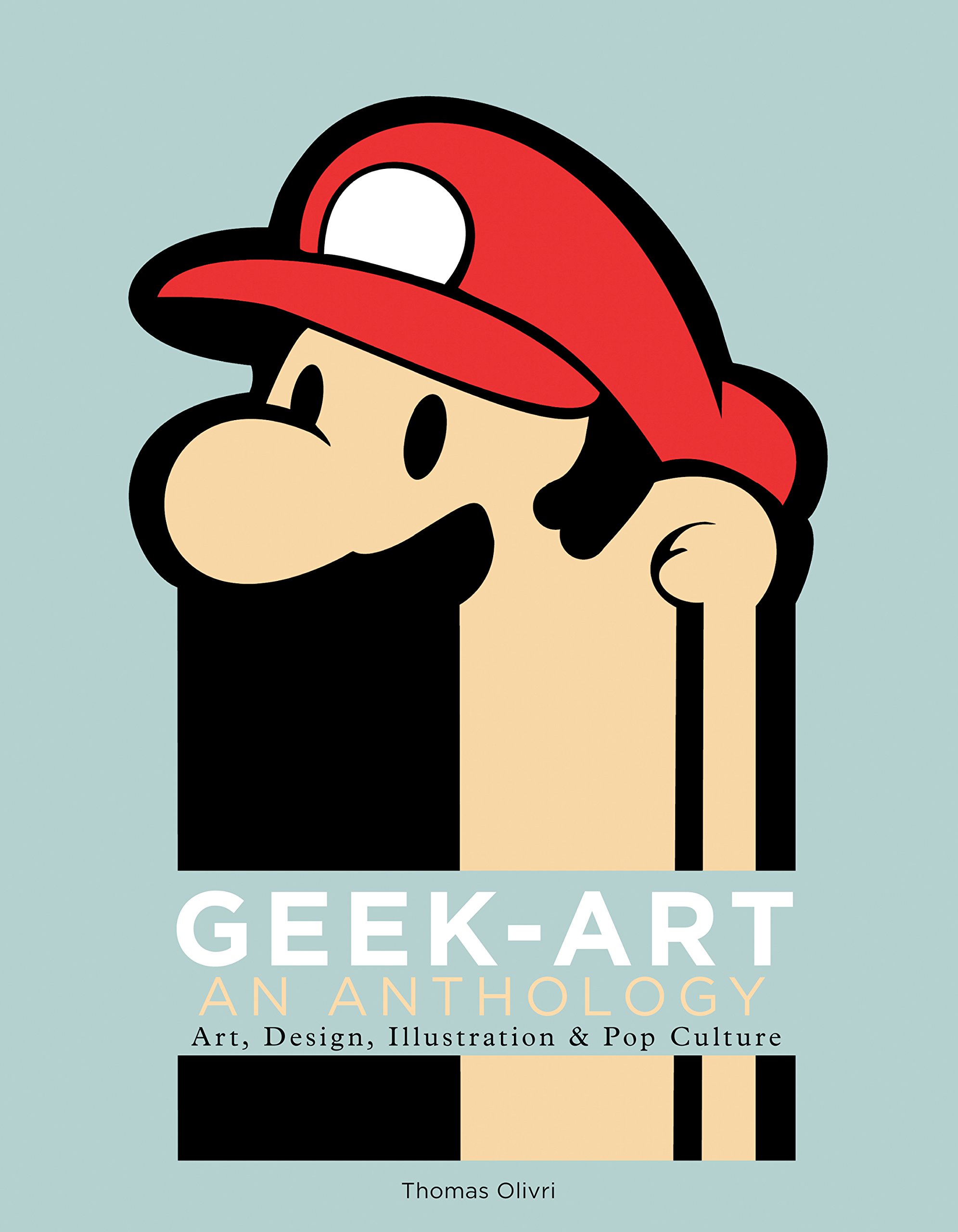 Geek-Art: An Anthology - Art, Design, Illustration & Pop Culture Book | Creative Inspiration for Artists, Designers & Pop Culture Fans | Perfect for Home Decor, Office Display & Gift Giving