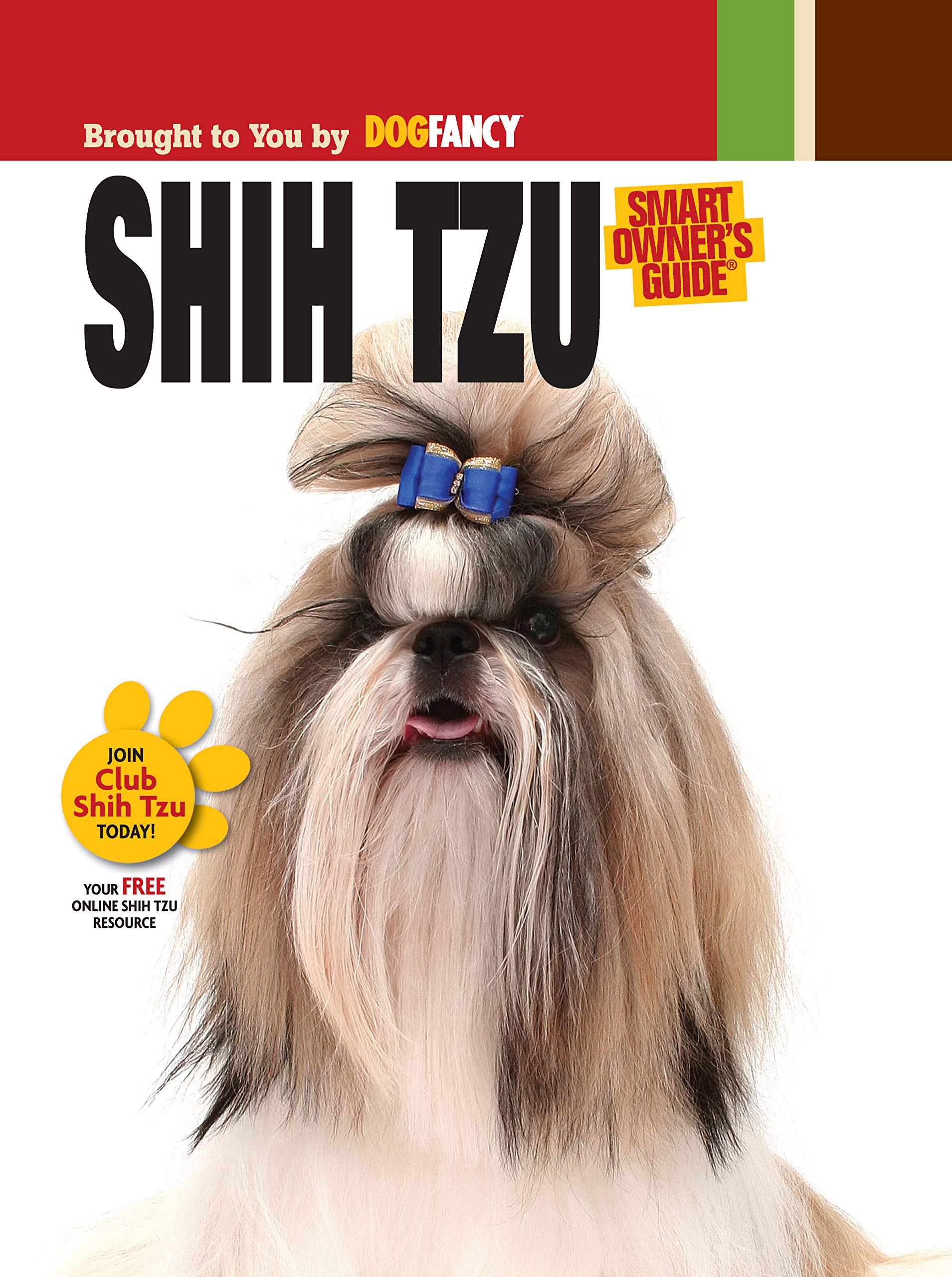 Shih Tzu Dog Breed Guide - Smart Owner's Companion Book for Training & Care | Perfect for New Pet Owners & Dog Lovers