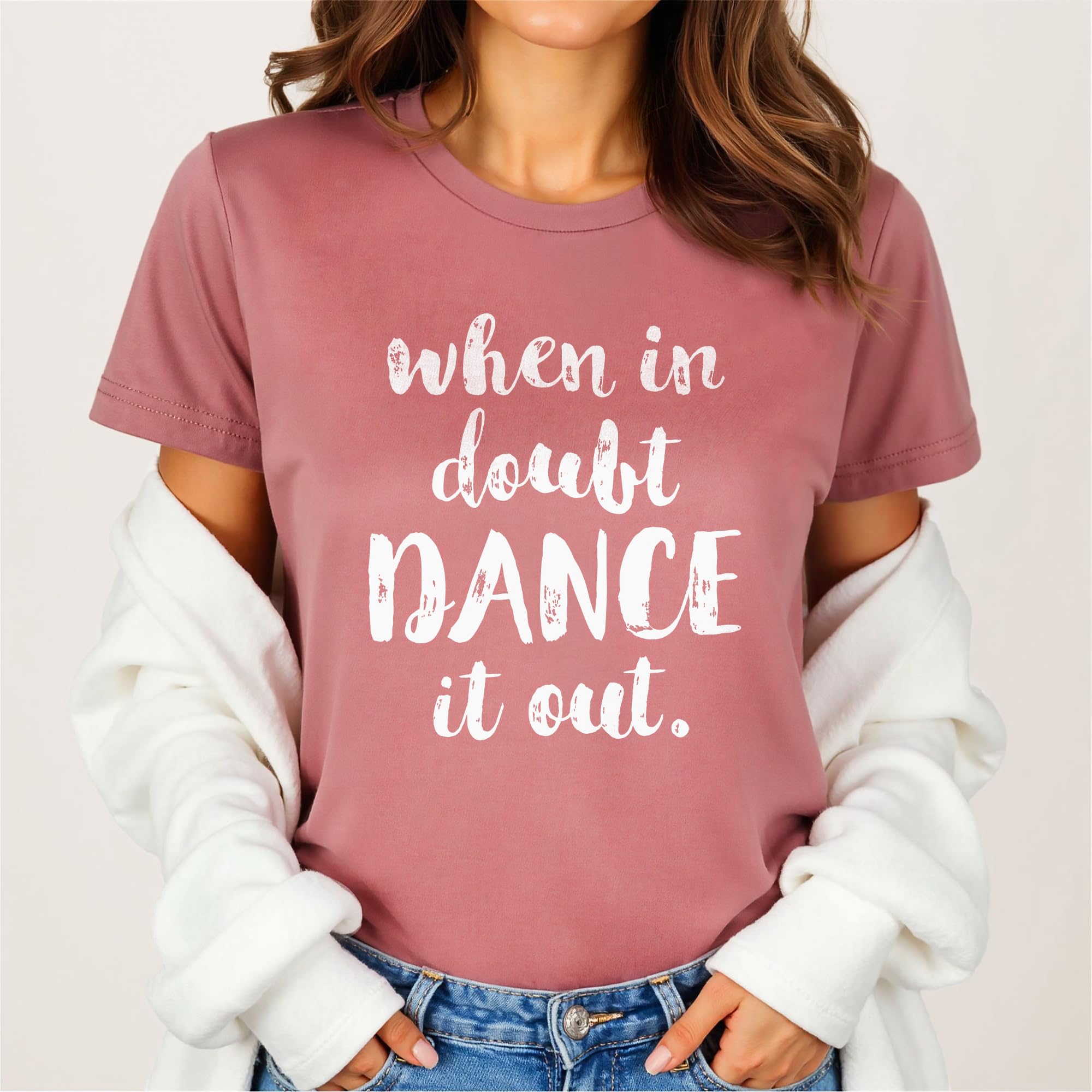 When in Doubt Dance it Out