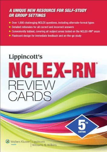 Lippincott's NCLEX-RN Review Flashcards 5th Edition - 2011 Nursing Exam Prep Cards | Ideal for RN Students & Medical Professionals
