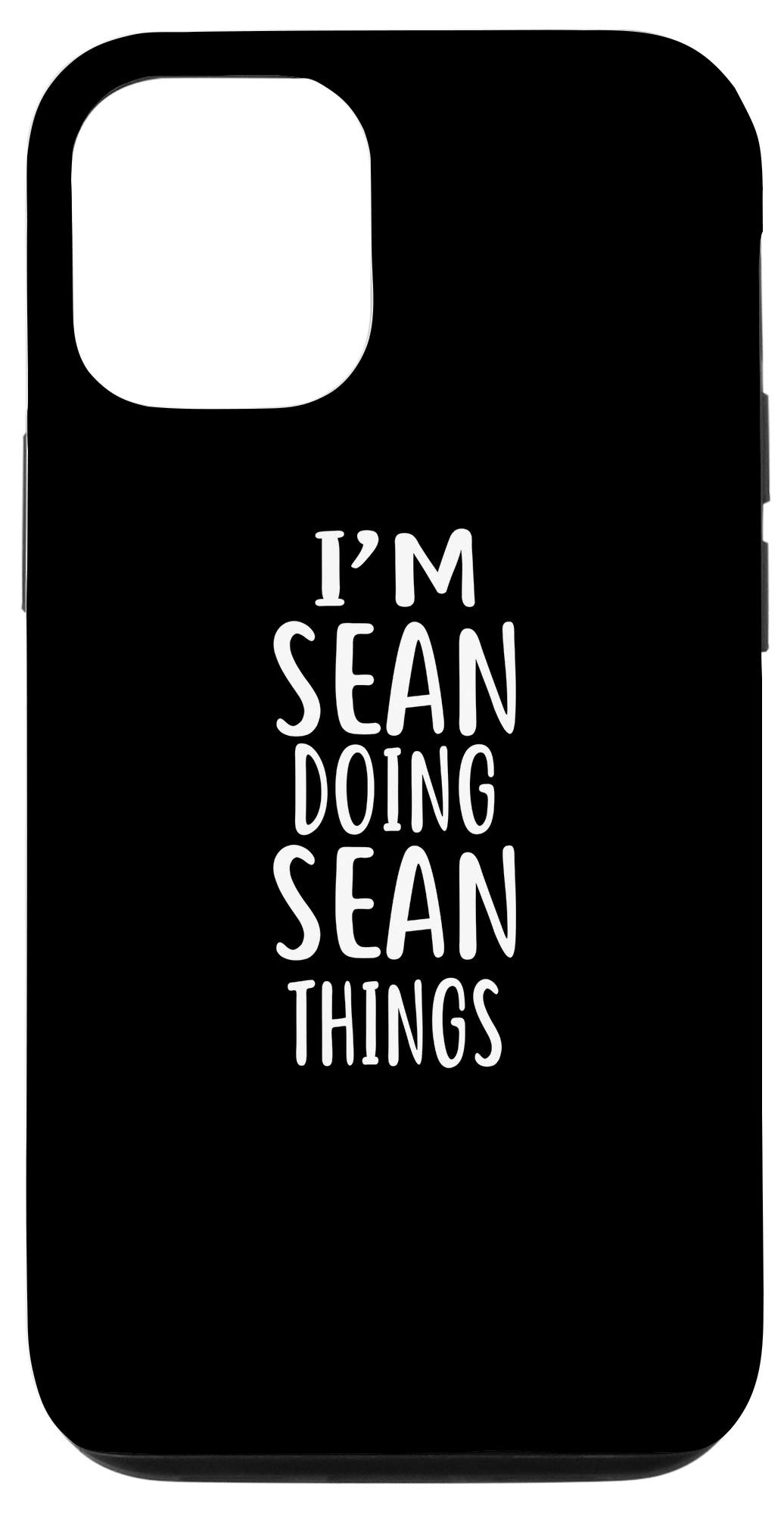 iPhone 12/12 Pro SEAN Doing SEAN Things Funny Novelty Humor Phone Case - Perfect for Daily Use, Gifts, and Social Media Enthusiasts