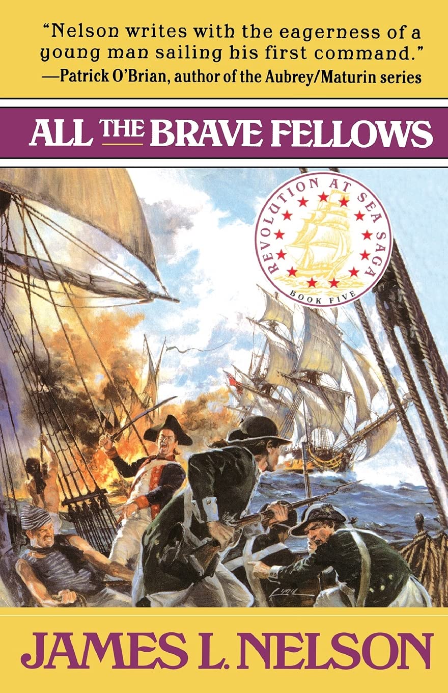 All the Brave Fellows (Revolution at Sea Saga #5) - Historical Naval Fiction Novel | Epic Sea Battles & Adventure | Perfect for History Buffs & Book Clubs