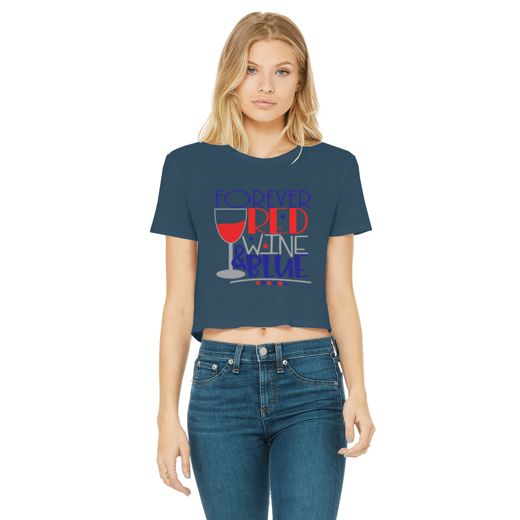 Forever Red Wine Blue Classic Women's Cropped Raw Edge T-Shirt | Vintage Style Graphic Tee | Wine Lover Gift | Perfect for Casual Wear, Girls Night Out & Wine Tasting Events