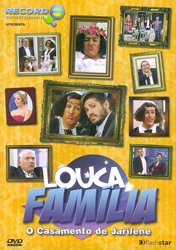 Louca Familia: O Casamento de Jarilene - Comedy DVD by Tom Cavalcante, Angelina Muniz & Paulo Figueiredo | Brazilian Stand-up Special | Perfect for Family Movie Nights & Comedy Lovers