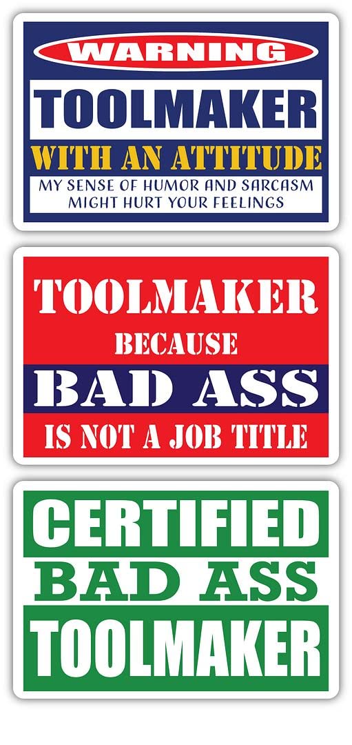 Certified Bad Ass Toolmaker Stickers (3-Pack) - Funny Occupation & Career Gift - 3M Vinyl Decals for Laptops, Hard Hats, Windows - Perfect for Mechanics, Construction Workers & DIY Enthusiasts