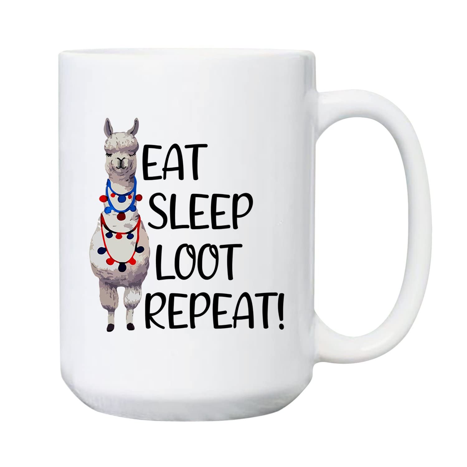 Eat Sleep Loot Repeat Llama Coffee Mug - 11oz & 15oz Ceramic Tea Cup for Women & Men | Cute White Llama-Themed Gift for Birthday, Christmas | Perfect for Office, Home & Travel Use | Customizable Llama Lover Present