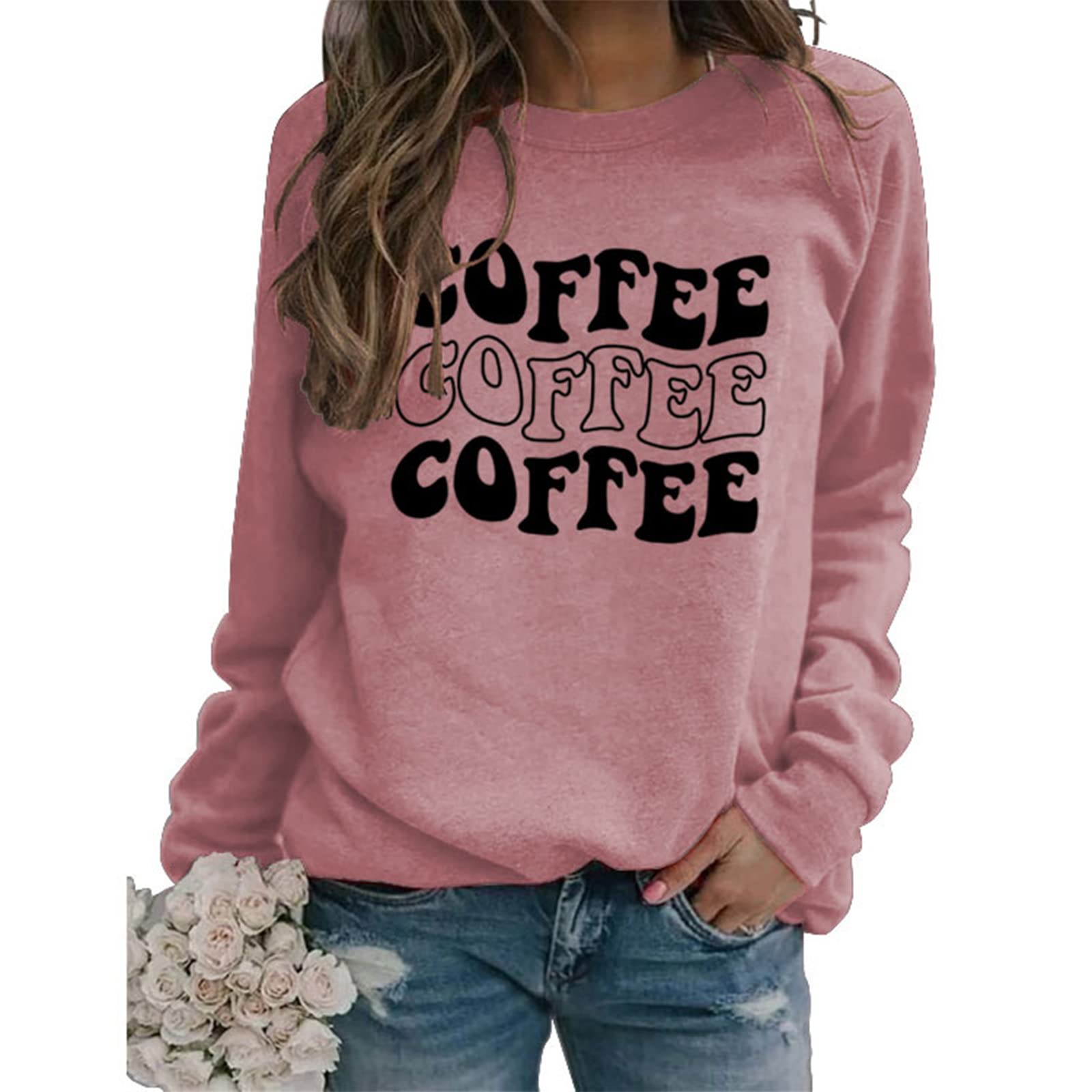 Funny Coffee Lover Sweatshirt for Women - Long Sleeve Letter Printed Crewneck Pullover | Perfect Gift for Coffee Enthusiasts & Casual Wear
