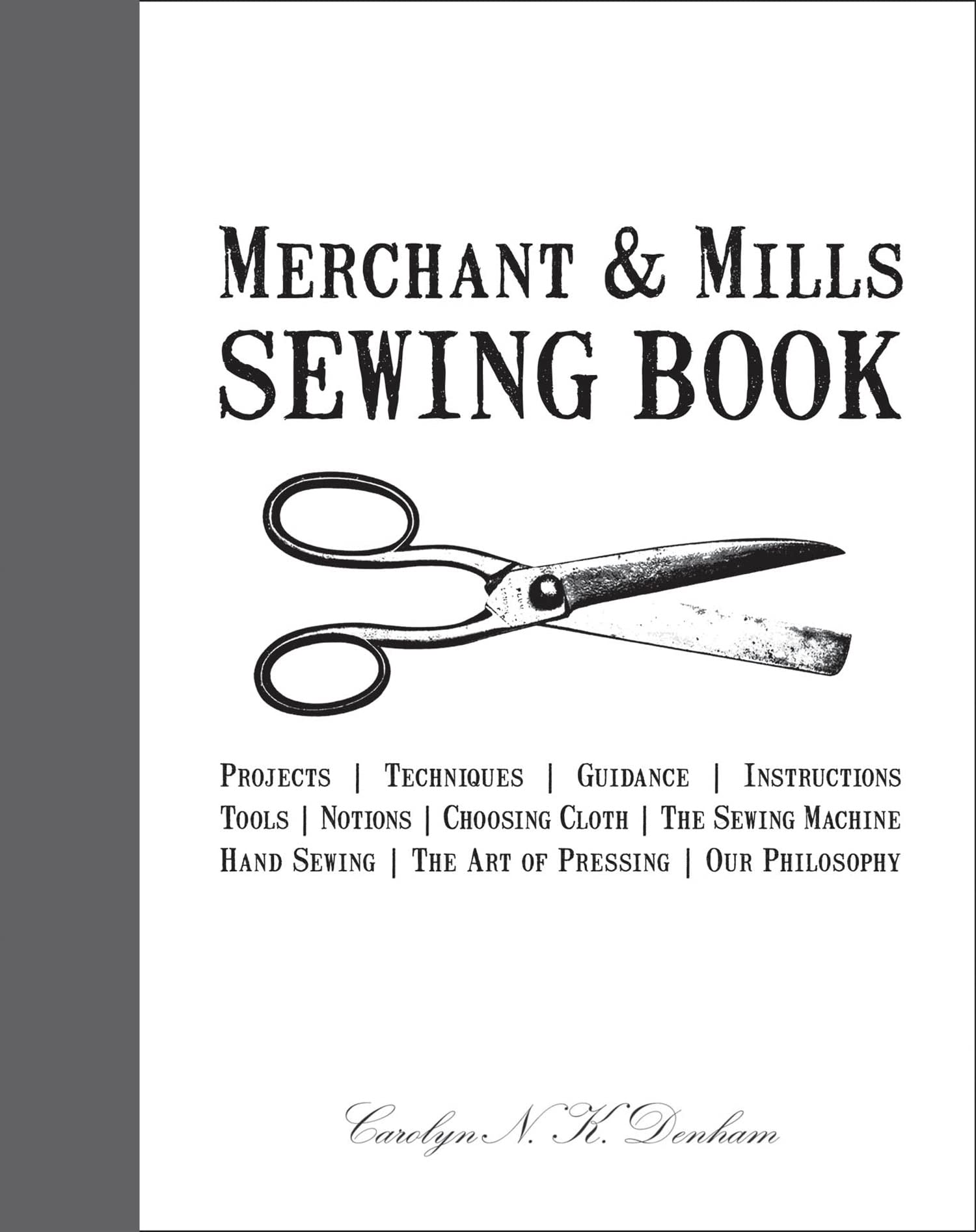 Merchant & Mills Sewing Book - Essential Guide to Modern Stitching Techniques | Perfect for Beginners & Advanced Sewers | Home DIY & Fashion Projects