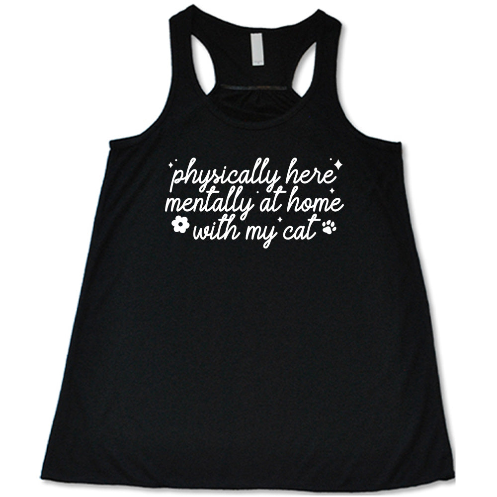 Funny Cat Lover T-Shirt - Physically Here, Mentally With My Cat Graphic Tee for Cat Owners - Perfect for Casual Wear, Cat Cafe Visits & Pet Lovers Gifts