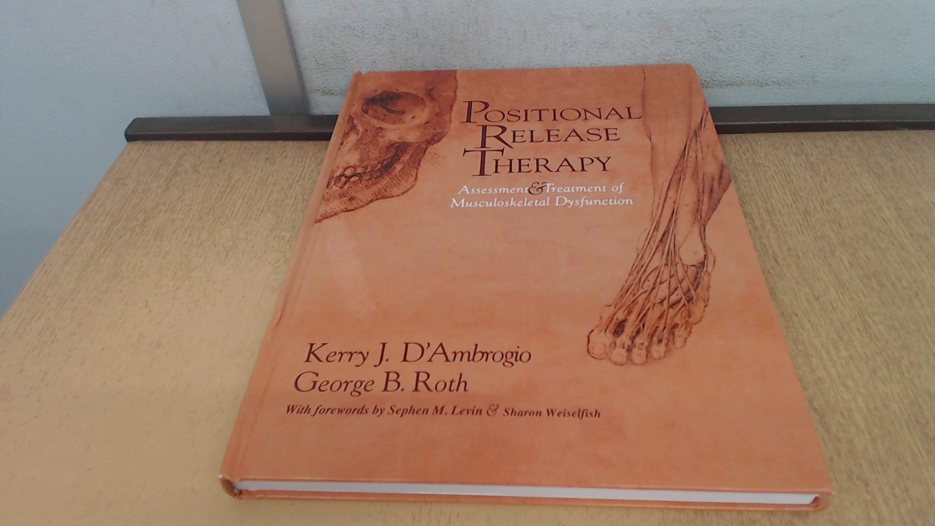 Positional Release Therapy Guide: Assessment & Treatment for Musculoskeletal Dysfunction - Improve Pain Relief & Mobility for Athletes & Physical Therapy