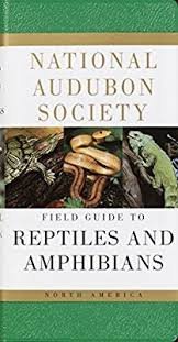 National Audubon Society Field Guide to North American Reptiles and Amphibians | Chanticleer Press Edition | Perfect for Hiking, Camping & Wildlife Observation