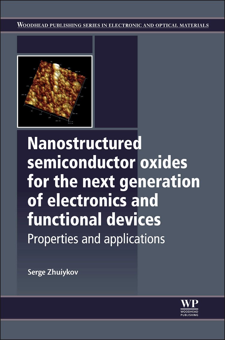 Nanostructured Semiconductor Oxides: Properties & Applications for Next-Gen Electronics & Functional Devices | Woodhead Publishing | Ideal for Researchers & Engineers in Electronic/Optical Materials