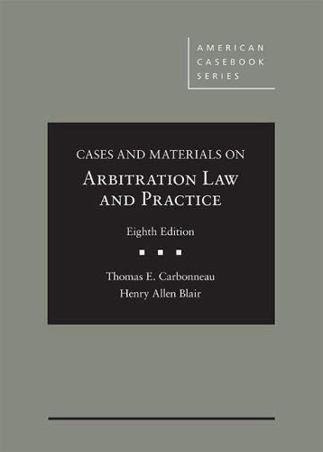 Arbitration Law and Practice Textbook - American Casebook Series | Legal Studies, Law School Essentials & Professional Reference