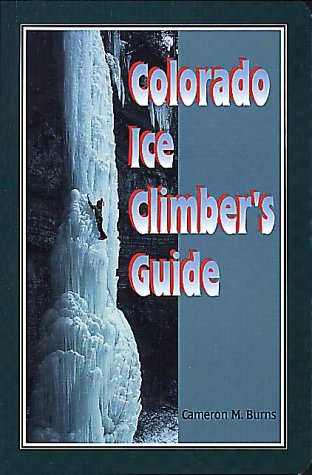 Colorado Ice Climbing Guide - Best Routes, Tips & Gear for Winter Adventures | Ice Climbing in Rocky Mountains