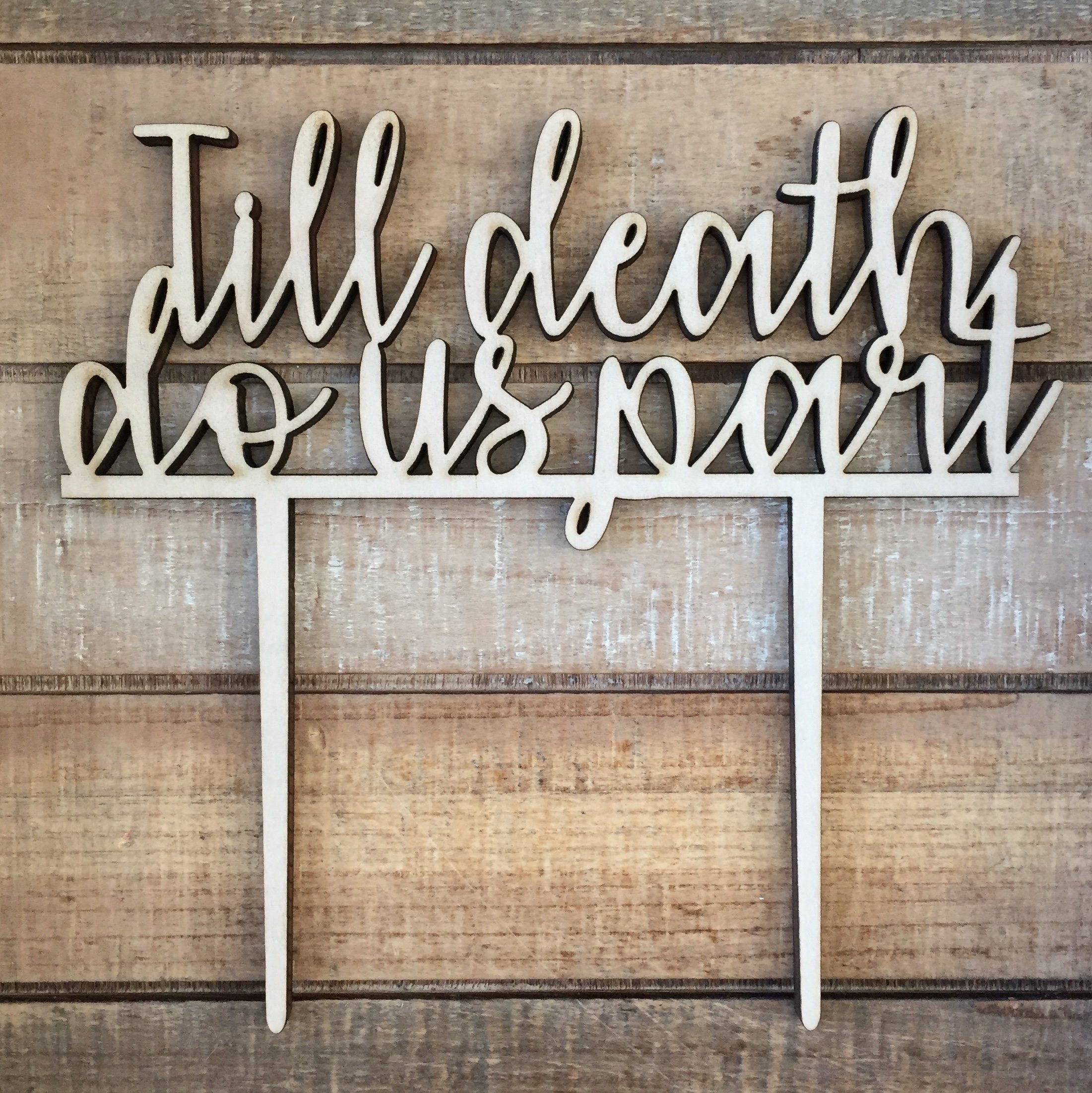 Till Death Do Us Part Wedding Cake Topper - Laser Cut Natural Wood Cake Decoration for Gothic, Halloween, or Vintage Weddings - Perfect for Anniversary, Engagement & Gothic Wedding Cakes