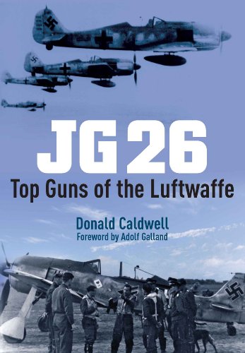 JG 26: Top Guns of the Luftwaffe - Elite German Fighter Squadron History Book | WWII Aviation Enthusiasts & Military History Buffs | Perfect for Research & Collection