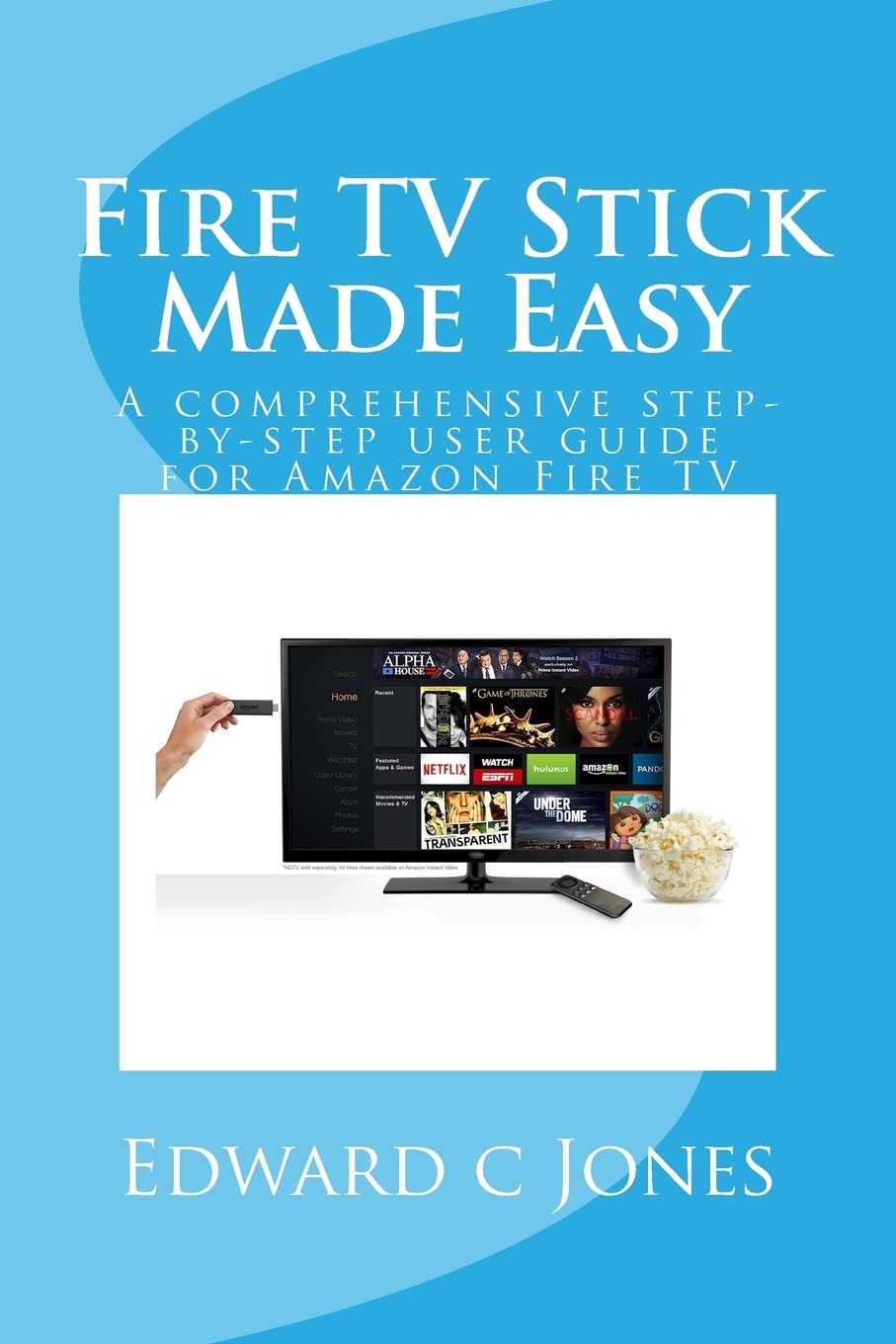 **Amazon Fire TV Stick User Guide - Step-by-Step Setup & Streaming Tips for Beginners | Watch Netflix, Hulu, Prime Video at Home**