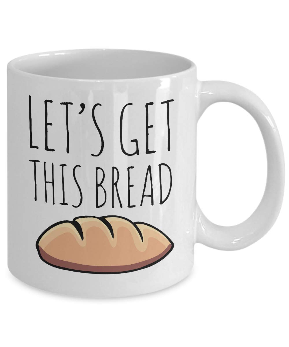 Let's Get This Bread Mug - Funny Coffee Cup for Office & Home Use - Hollywood & Twine Ceramic Tea Cup - Perfect for Coffee, Tea, Hot Chocolate - Great Gift for Coworkers & Friends