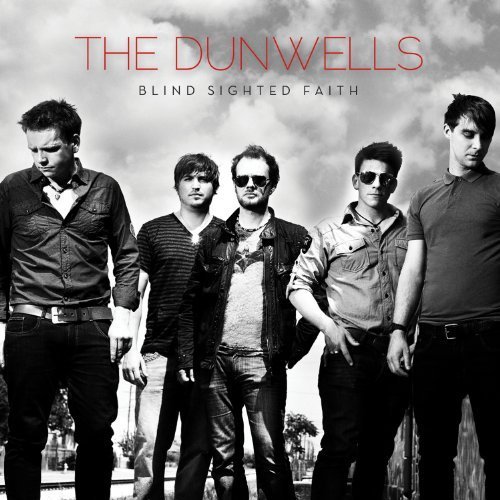 Blind Sighted Faith by The Dunwells (2012) Audio CD - Perfect for Relaxing at Home, Road Trips & Gift Giving
