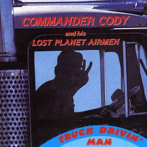Truck Drivin' Man Live Relix CD - Classic Country Road Trip Music for Long Haul Truckers & Road Warriors