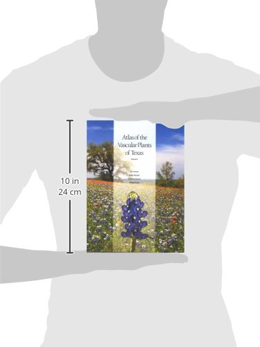 Atlas of the Vascular Plants of Texas Volume 1: Dicots - Comprehensive Botanical Guide for Researchers, Students & Nature Enthusiasts | Perfect for Field Studies, Academic Research & Plant Identification