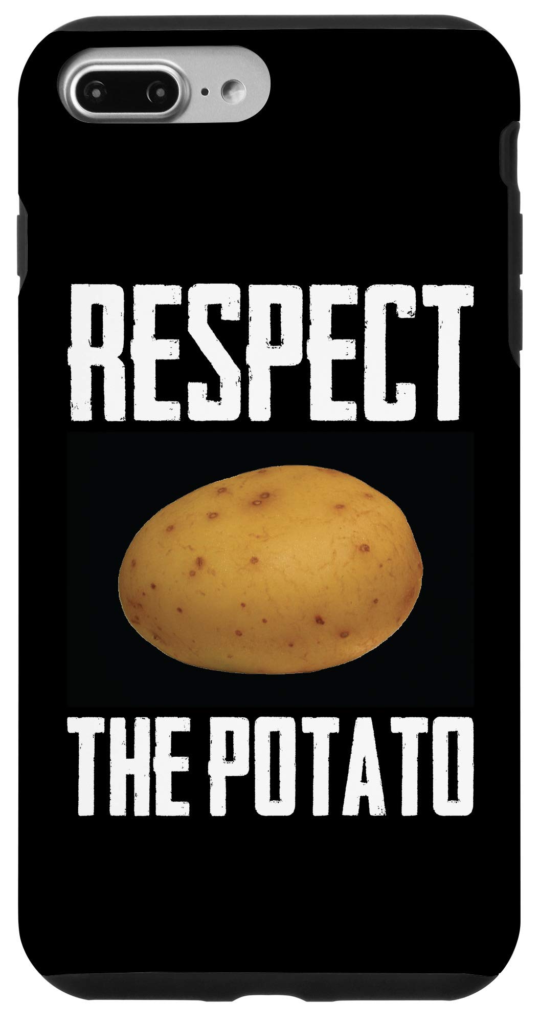 iPhone 7 Plus/8 Plus Funny Potato Case - Respect The Root Vegetable Humor Gift for Potato Lovers - Perfect for Gardening Enthusiasts & Funny Gift Occasions