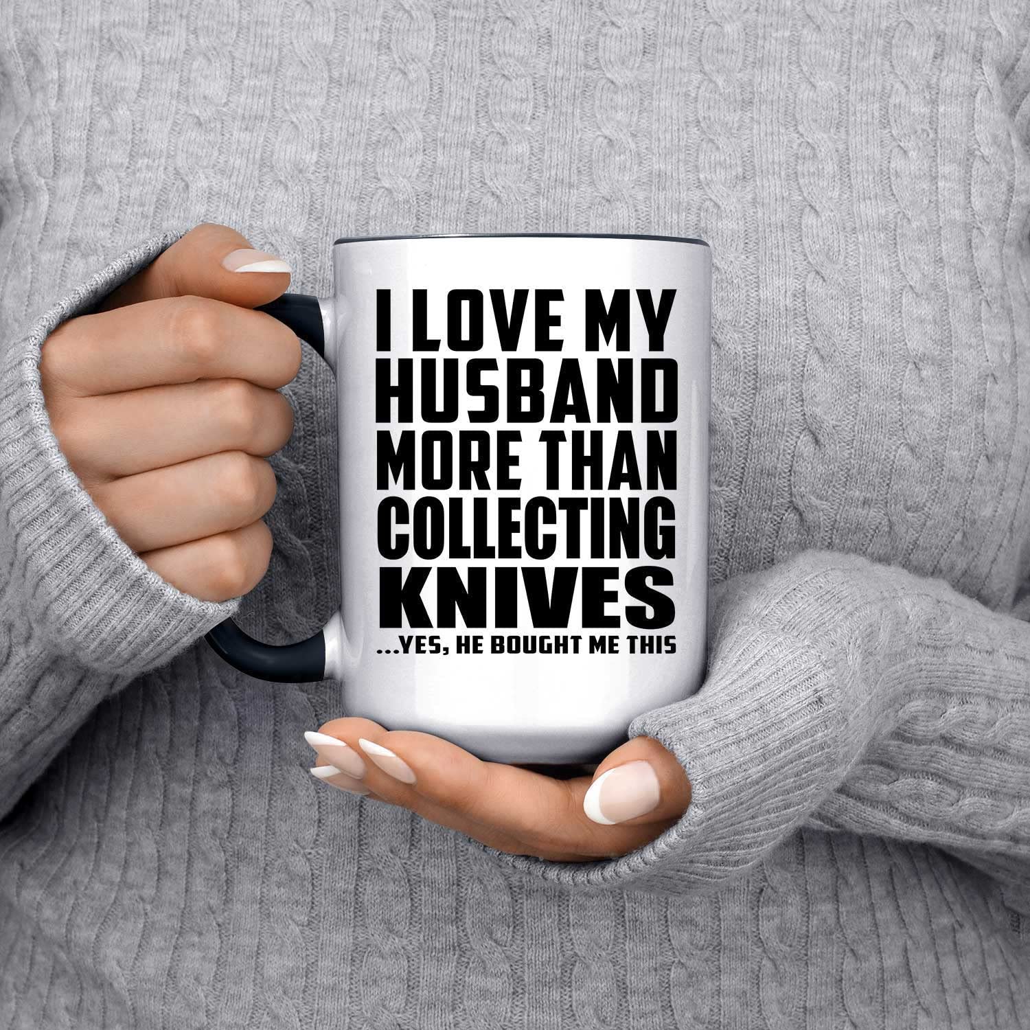I Love My Husband More Than Collecting Knives - 15oz Black Ceramic Coffee Mug with Handle, Funny Gift for Birthday, Anniversary, Father's Day, Mother's Day - Perfect for Coffee, Tea, or Hot Chocolate at Home or Office