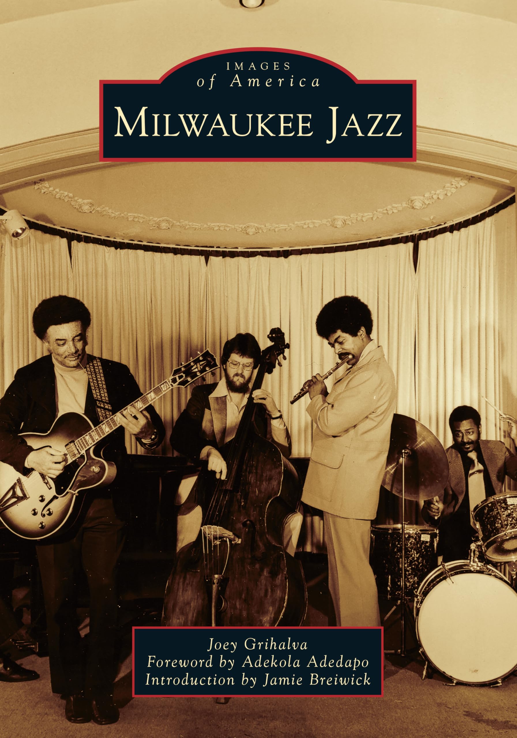 Milwaukee Jazz (Images of America) - History of Wisconsin Music Scene | Perfect for Jazz Lovers & History Buffs | Great Gift for Music Enthusiasts