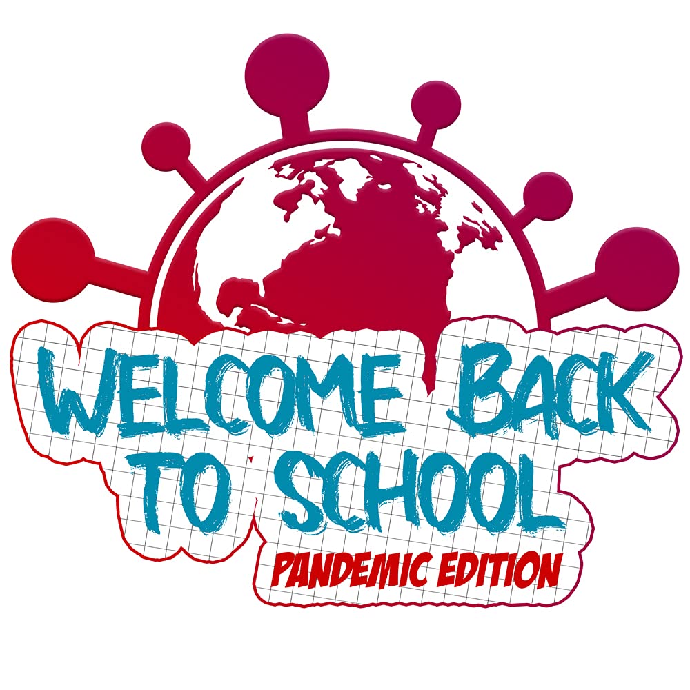 Funny Pandemic Edition Back to School Mugs - Perfect First Day Gift for Kids, Students & Teachers - Great for Homeschool Moms - Ideal for Classroom Use, Virtual Learning & Coffee Breaks