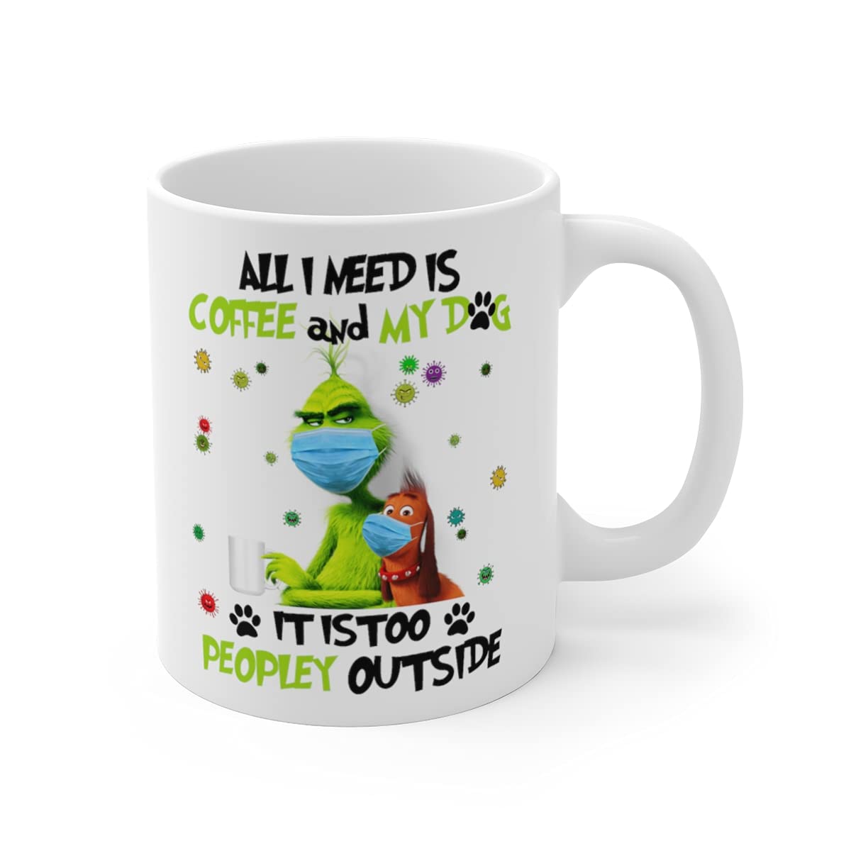 Grinch Coffee Mug 11oz - Funny Dog & Coffee Design for Home & Office