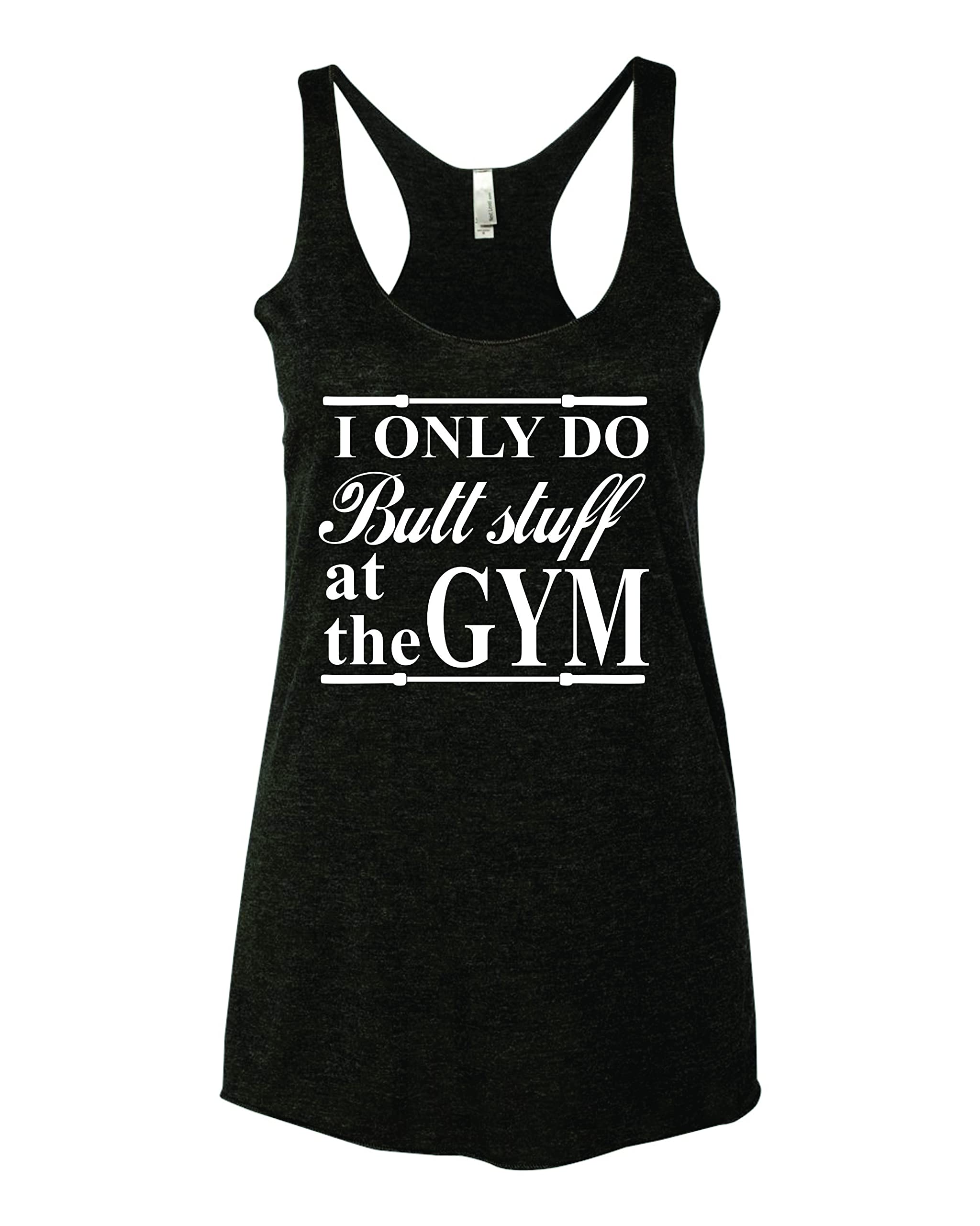 Funny Gym Tank Tops for Women - 'I Only Do Butt Stuff at The Gym' Racerback Workout Shirt | Perfect for Weightlifting, Yoga & Fitness Training