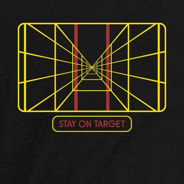 Stay On Target Sci-Fi Graphic T-Shirt for Men | Pop Culture Tee | Star Wars Inspired Design | Perfect for Cosplay, Conventions & Casual Wear