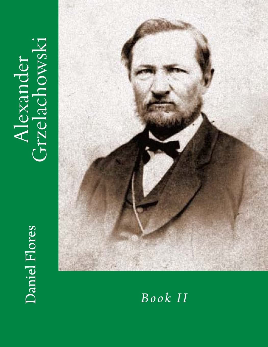 Alexander Grzelachowski Book II - Historical Fiction Novel | Perfect for Book Clubs & History Enthusiasts