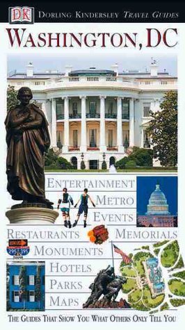 Eyewitness Travel Guide to Washington DC | DK Eyewitness Travel Guides | Explore Monuments, Museums & Attractions