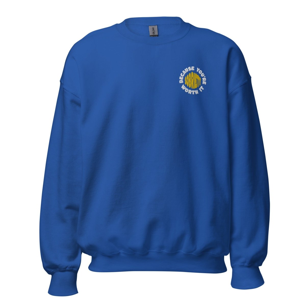 Empowering Sobriety Embroidered Unisex Sweatshirt - Because You're Worth It | Motivational Recovery Apparel for AA Meetings & Sober Living