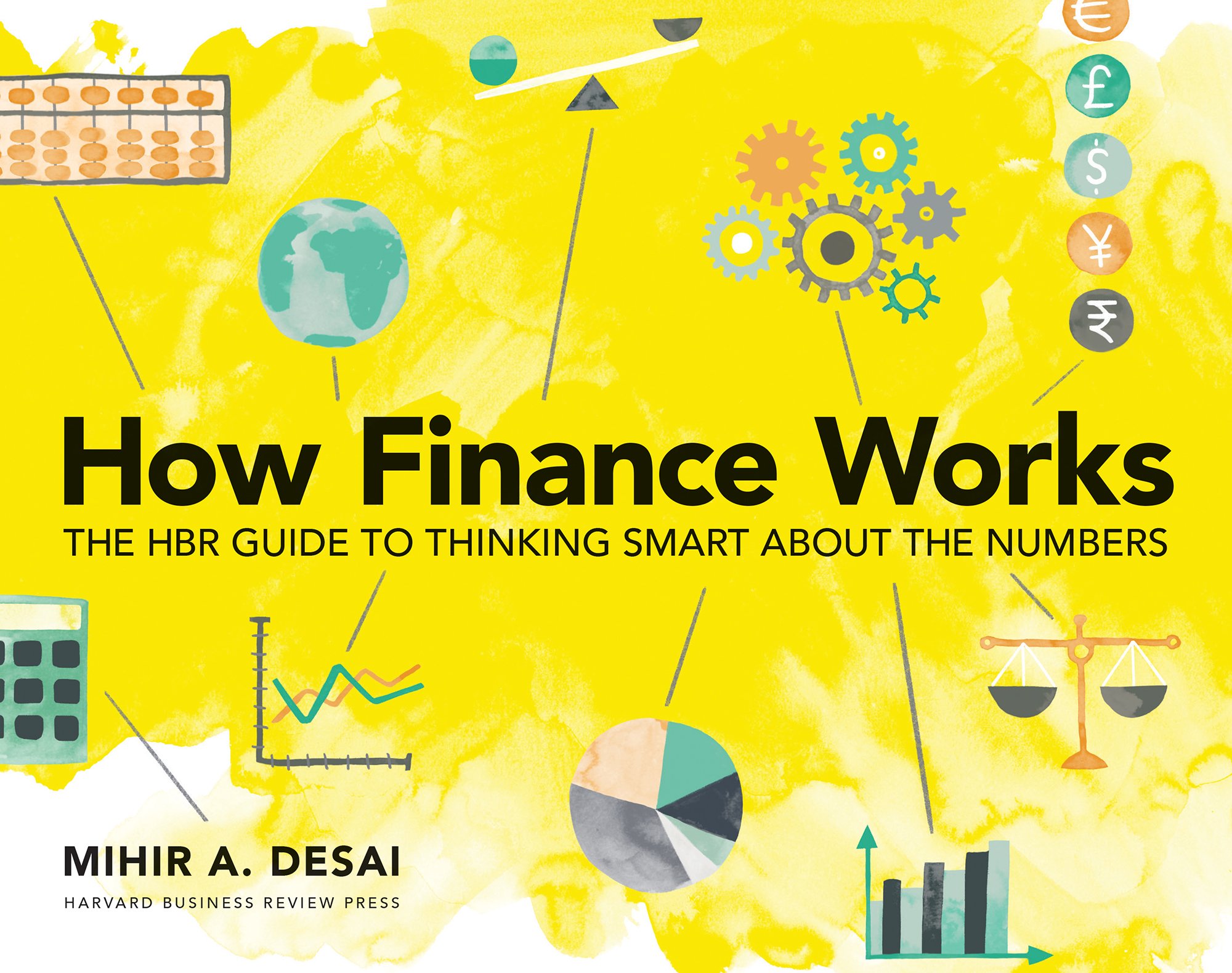 How Finance Works: The HBR Guide to Smart Financial Decision Making - Perfect for Business Owners, Investors & Financial Analysts