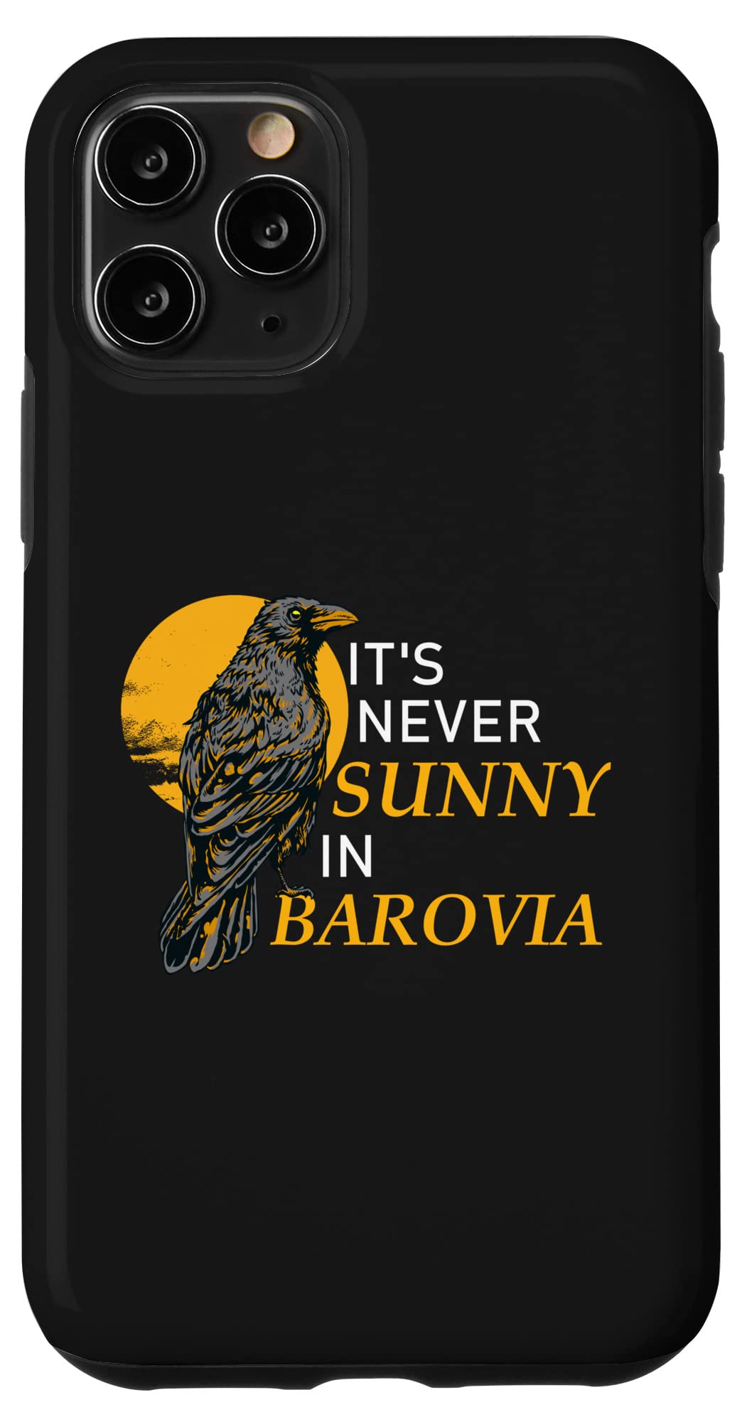 iPhone 11 Pro Case - Vintage Raven Bird Design with 'It's Never Sunny in Barovia' Gothic Humor - Perfect for Halloween, Gothic Lovers & D&D Fans